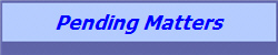 Pending Matters